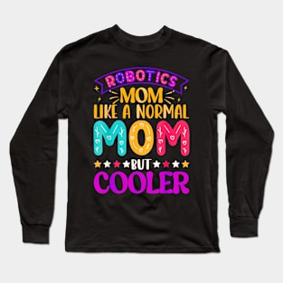 Like normal moms but cooler Long Sleeve T-Shirt